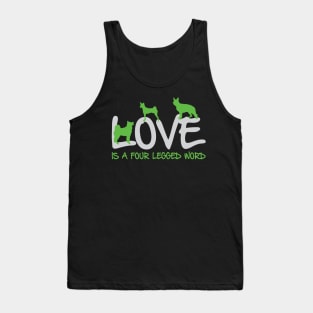 Love is a Four Legged Word Tank Top